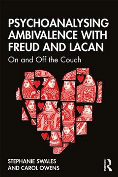 Book - Psychoanalysing Ambivalence with Freud and Lacan - On and Off the Couch by Stephanie Swales and Carol Owens