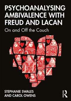 Book - Psychoanalysing Ambivalence with Freud and Lacan - On and Off the Couch by Stephanie Swales and Carol Owens